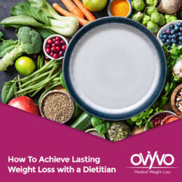 How to Achieve Lasting Weight Loss with a Dietitian