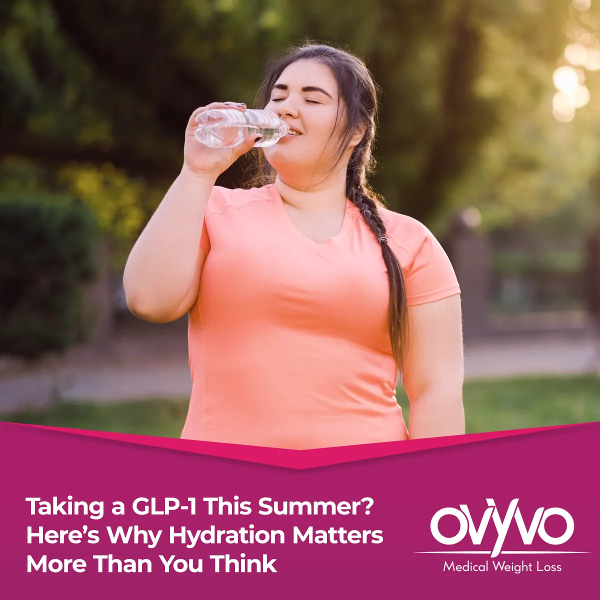 Taking GLP-1 Medications This Summer? Why Hydration Matters More Than You Think
